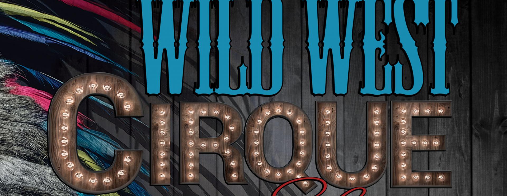 Wild West Cirque Show - A ZirKiss Production