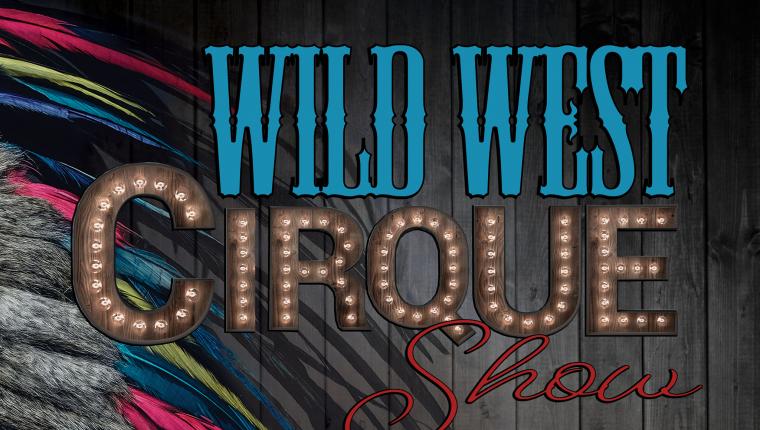 Wild West Cirque Show - A ZirKiss Production